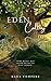 Eden Calling by Kara Compere