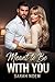 Meant to Be With You by Sarah Noem