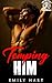 Tempting HIM  by Emily Hart