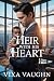 Heir With His Heart by Vixa Vaughn Heir With His Heart by Vixa Vaughn