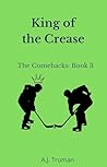 King of the Crease by A.J. Truman