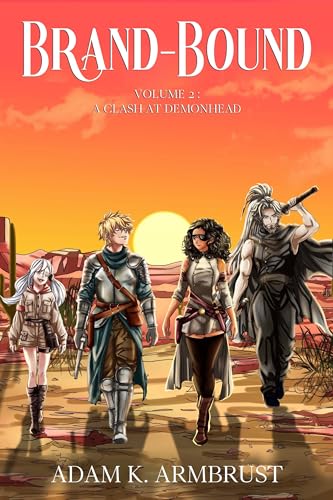 Brand-Bound: Volume 2: A Clash at Demonhead (Kindle Edition)