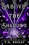 Above the Shadows (Scattered Destinies Book 3)