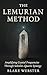 The Lemurian Method by Blake Webster