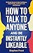 How to Talk to Anyone and Be Instantly Likeable by Stephen Frost