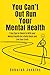 You Can't Out Run Your Mental Health by Deborah Jenkins