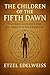 The Children of the Fifth D...