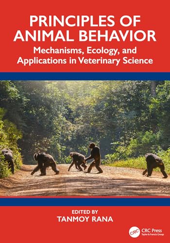 Principles of Animal Behavior: Mechanisms, Ecology, and Applications in Veterinary Science (Kindle Edition)