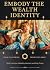 Embody The Wealth Identity:...