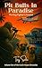 Pit Bulls in Paradise by Tony Soika
