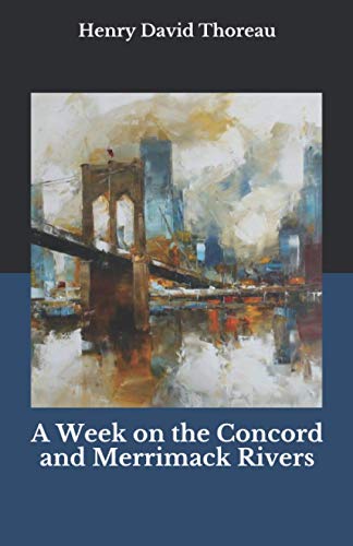 A Week on the Concord and Merrimack Rivers