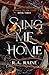 Sing Me Home: Why choose fa...