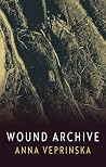 Wound Archive by Anna Veprinska