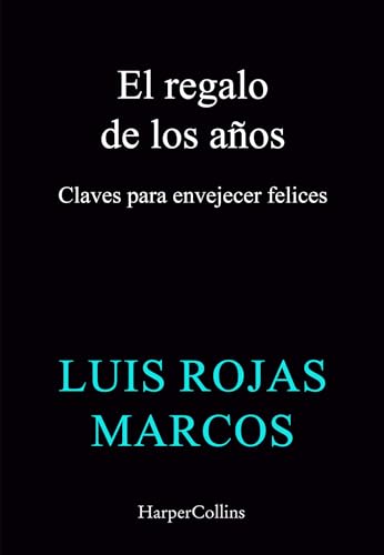 Portada de El regalo de los años, de Luis Rojas Marcos