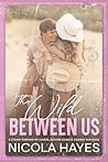 The Wild Between Us