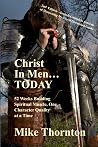 Christ in Men...Today: 52 Weeks of Building Spiritual Muscle, One Character Quality at a Time