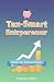 The LLC Tax Savings Bible by Christopher Jessup