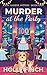 Murder at the Party by Holly Finch Murder at the Party by Holly Finch