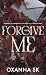 Forgive me - Hate me Tome 2