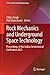 Rock Mechanics and Underground Space Technology: Proceedings of the Indian Geotechnical Conference 2023 (Lecture Notes in Civil Engineering, 812)