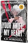 Your Knife, My Heart