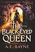 The Black-Eyed Queen