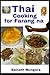 Thai Cooking For Farang Na