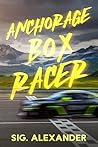 Anchorage Box Racer