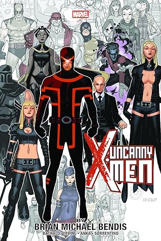 Uncanny X-Men by Brian Michael Bendis Omnibus