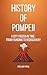 History Of Pompeii: A City ...