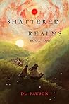 Shattered Realms:...