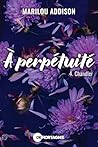 À perpétuité Tome...