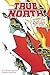 True North: A Complete Reference Guide and Analysis of Alpha Flight's First Volume