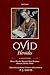Ovid: Heroides: A Selection - Briseis, Phaedra, Hypsipyle, Dido, Hermione, Deianira, Ariadne, Medea