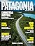 PATAGONIA TRAVEL GUIDE 2026-2027(Full Color) by Debra R. Gulley