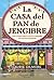 La Casa del Pan de Jengibre (Spanish Edition)