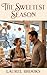 The Sweetest Season by Laurel Brooks
