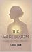 THE Wise Bloom: Wisdom and Peace (Ages 46+) (The Feminine Odyssey Book 3)