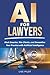 AI for Lawyers: Work Smarte...