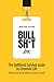 BULLSH*T INC.: The Unfilter...