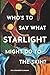 Who's to Say What Starlight Might Do to the Skin?