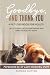 Goodbye and Thank You A Pet Loss Book for Adults by Simone Rutter
