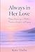 Always in Her Love: Poems Honouring a Mother's Presence, Sacrifice and Legacy
