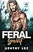 Feral Saint: A possessive m...