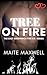 Tree on Fire: A Small-Town Firefighter Friends-to-Lovers Forbidden Romance (The East Greenwich Fire Co.)