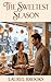 The Sweetest Season: The pe...