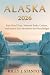 Alaska 2026: Epic Road Trip...