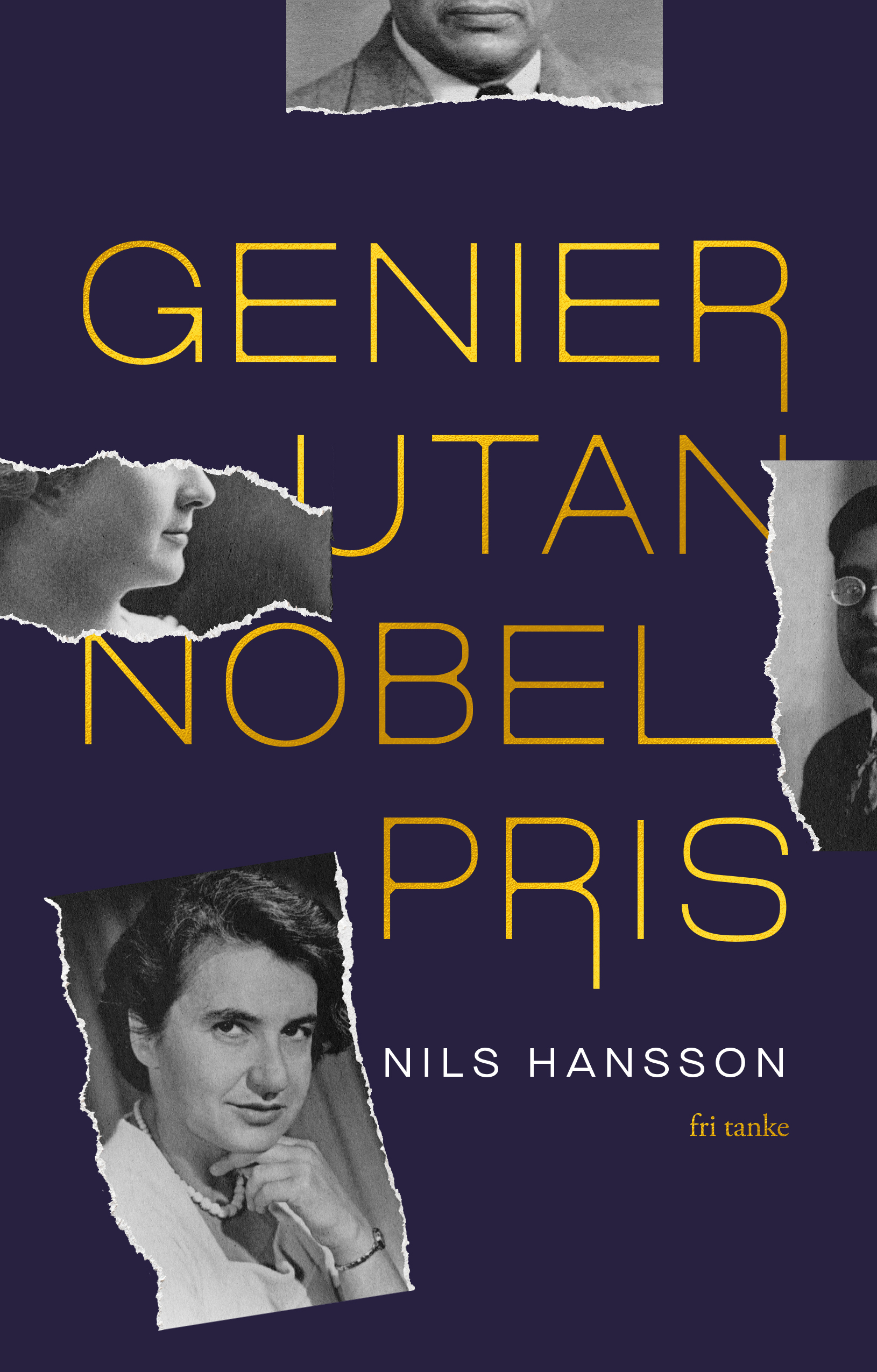 Genier utan Nobelpris (Hardcover)