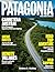 PATAGONIA TRAVEL GUIDE 2026...