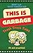 This is Garbage: Trash Truc...